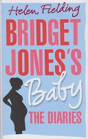 Bridget Jones's Baby The Diaries by Helen Fielding
